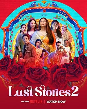 Lust Stories 2 Movie Download Free Dual Audio Hindi  2023 HDPrint 720p – 480p |  Card