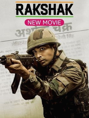 Rakshak Indias Braves  Download Free Dual Audio Hindi  2023 HDPrint 720p – 480p |  Card