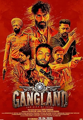 Gangland: The City of Crime Movie Download Free Punjabi  2025 HDPrint 1080p – 720p – 480p |  Card